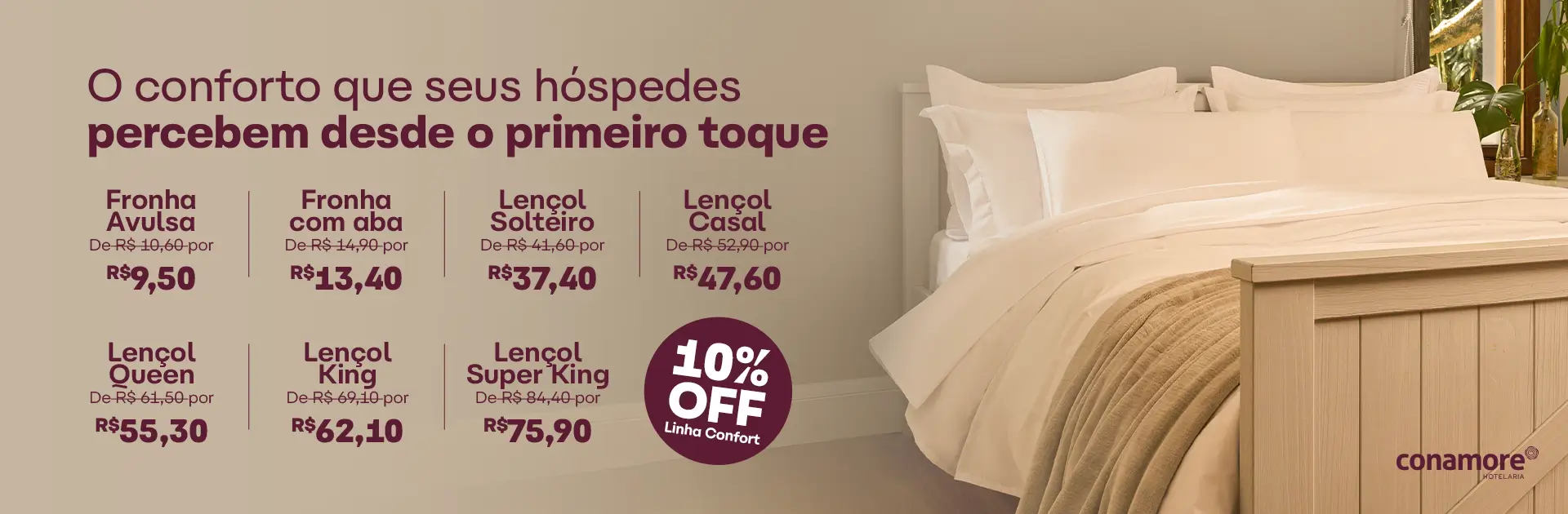 10%OFF na Linha Confort! 